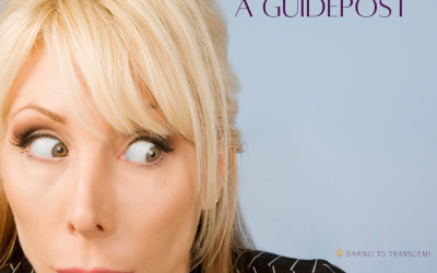 Using Fear as a Guidepost for Action